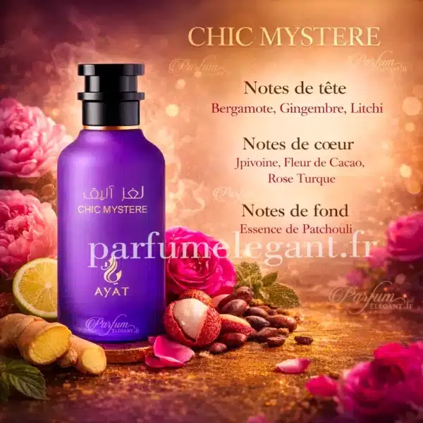 Chic Mystère AYAT – Notes Olfactives Bergamote Litchi Rose Patchouli Chic Mystère Ayat notes bergamote gingembre litchi rose turque patchouli parfum femme floral oriental